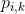 p_{i,k}