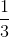  \frac{1}{3}