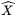 \widehat{X}